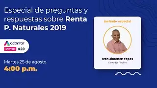 Especial de preguntas y respuestas sobre Renta P. Naturales 2019 | Acontar En Vivo #20