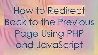 How to Redirect Back to the Previous Page Using PHP and JavaScript