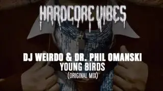 DJ Weirdo & Dr. Phil Omanski - Young Birds (Original Mix)