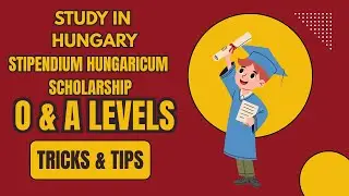 How O & A Level Students Can Get the Stipendium Hungaricum Scholarship 🇭🇺 | Study in Europe for FREE