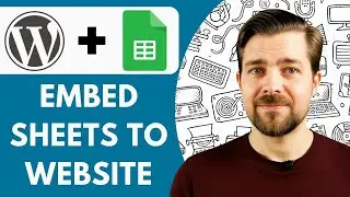 How to Embed Google Sheets into Your Wordpress Website  2025 (Guide)