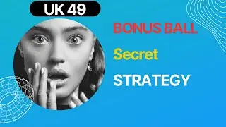 Unveiling the Secret UK49 Bonus Ball Strategy
