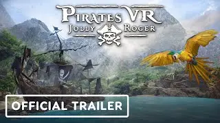 Pirates VR Jolly Roger - Official Launch Trailer