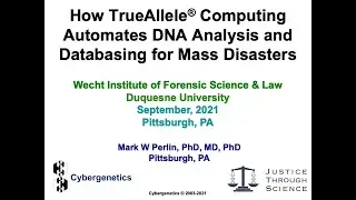 How TrueAllele&reg; computing automates DNA analysis and databasing for mass disasters
