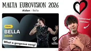 MUSICIAN REACTS to MALTA EUROVISION 2026 🇲🇹 | Aidan 'Bella' REACTION & ANALYSIS