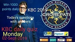 Today KBC Daily Quiz Answer 2-Sept-2019 l Win 1000 points , Do All correct  answer l KBC