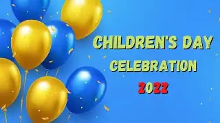 🎉Children’s Day Celebration 2022 🎉| Child Sexual Abuse Awareness Week | ELITE GLOBAL SCHOOL