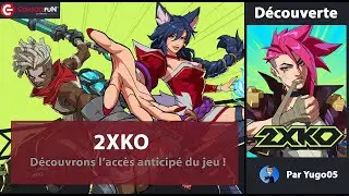 🥋 [D&Eacute;COUVERTE] 2XKO - La Saison 0 &ndash; Acc&egrave;s anticip&eacute; du jeu de baston de fin d'ann&eacute;e ! 🎮