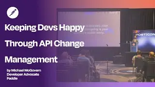 Keeping Devs Happy Through API Change Management