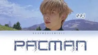 eaJ - Pacman LYRICS (Day6 Jae) (Color Coded Lyrics)
