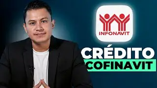 Crédito Cofinavit - Comprar una Casa en 2025 (Guia Completa)