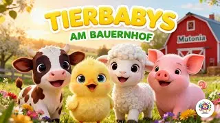 🌸 Tierbabys am Bauernhof - Das fr&ouml;hliche Kinderlied mit s&uuml;&szlig;en Tieren! 🐣🐑🐄
