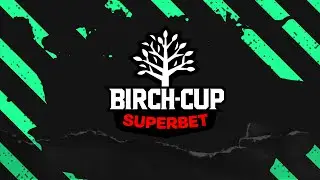 Superbet Birch Cup 2025 | 18+ | Dzień 1