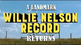 Willie Nelson - Country Music - 2026 REISSUE (Official Trailer)