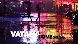 Vataha - Lovesong (Official Video)