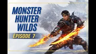 Let's play Monster Hunter Wilds || Episode 7