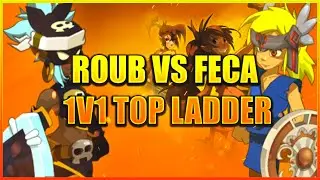 [DOFUS PVP] MATCH UP ROUB VS FECA 1V1 TOP LADDER | VS BIG-BAMBOU