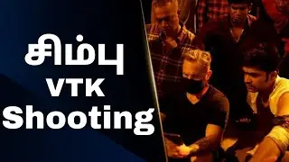 Simbu VTK Update | Vendhu Thaninthathu Kaadu | Shooting Spot | STR | GVM | Silambarasan TR