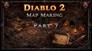 Project Diablo 2 | PD2 | Map Making - Part 7