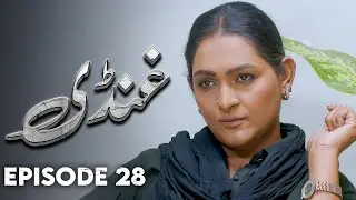 Ghundi - EP 28 | Love, Grief, Deception - New Pakistani Drama.