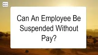 Can An Employee Be Suspended Without Pay