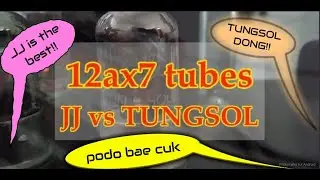 JJ ECC83s VS Tungsol 12AX7 Shootout (Preamp V1 dan V2)