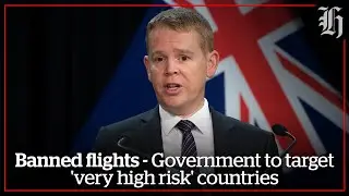Banned flights - Government to target 'very high risk' countries | nzherald.co.nz