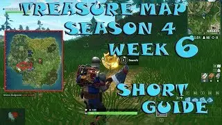 Fortnite season 4 Week 6 treasure map location 