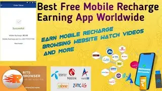 Best Free Recharge Earning App 2020 | Free Recharge Browser | Earn Free Mobile Recharge Worldwide