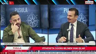 Kutlay Özcan ile Pusula | Fitness’ta Doğru Bilinen Yanlışlar, Omurga Sağlığı ve Ramazan’da Spor