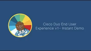 Cisco Duo End User Experience v1 - Instant Demo