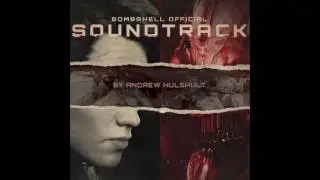 Bombshell OST 29 Sinew And Machine