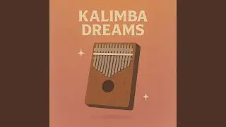 Kalimba dreams