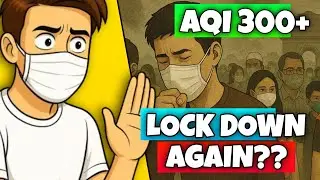DELHI AQI 300+ 😷 | LOCKDOWN AGAIN? RED ALERT 😭