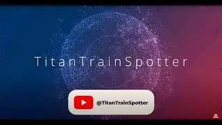 Welcome to the Titan Train Spotter YouTube Channel!