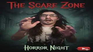 The Scare Zone | Indie Horror Game Game Night