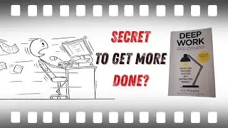The Secret to Achieving More by Doing Less with Deep Work
