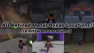 All refined Metal Boxes Locations (In roblox Ohio)