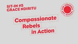 Grace Ndiritu discusses Compassionate Rebels in Action