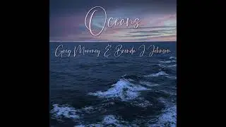 Oceans (Where Feet May Fail) for piano and cello by Greg Maroney and Brenda J Johnson