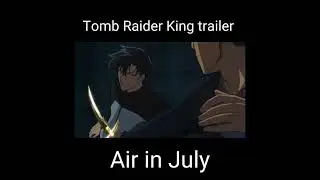 Tomb Raider King &ndash; Official Trailer | New Action Fantasy Series