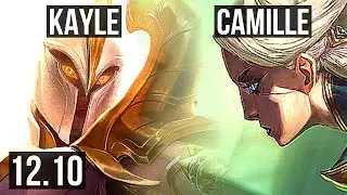 KAYLE vs CAMILLE (TOP) | Rank 5 Kayle, 12/1/2, 500+ games, Legendary | KR Master | 12.10