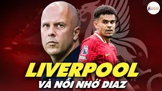 V&Igrave; SAO LIVERPOOL CẦN THAY THẾ MẢNH GH&Eacute;P DIAZ NGAY LẬP TỨC #5goal