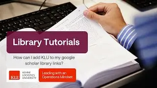 How can I add KLU to my google scholar library links?