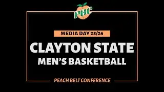 Clayton State Men's Basketball Media Day 2025