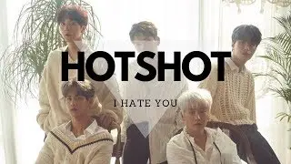 HOTSHOT - I Hate You (3D / Concert / Echo sound + Bass boosted) 'Early Flowering'