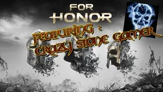 *For Honor* Multiplayer Gameplay with Crazy Stone Gamer!