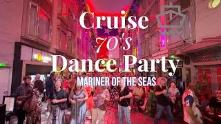 70's Dance Party | Cruise Day-3 |  Mariner of the Seas | Royal Caribbean