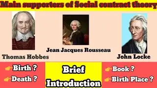 Thomas Hobbes introduction||John Locke introduction||Rousseau introduction||Biography of Rousseau||