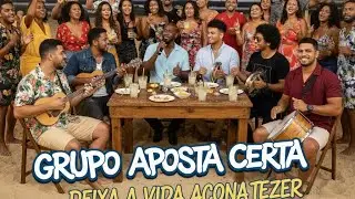 Grupo Aposta Certa - Deixa a vida acontecer 